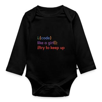 I Code Like A Girl Try To Keep Up Coder Programmer - Baby Bio-Langarm-Body - Schwarz - Vorne