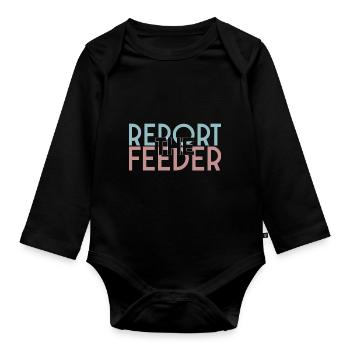 report the FEEDER! - Organic Longsleeve Baby Bodysuit - black - Front