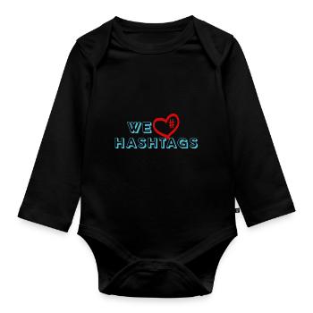 We love hashtags - Nous aimons les hashtags sur Internet - Body Bébé bio manches longues - noir - Devant