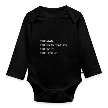 The Man The Grandfather Poet The Legend - Organic Longsleeve Baby Bodysuit - black - Front