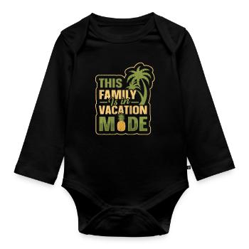 This Family Is In Vacay Mode Family Vacation - Organic Longsleeve Baby Bodysuit - black - Front