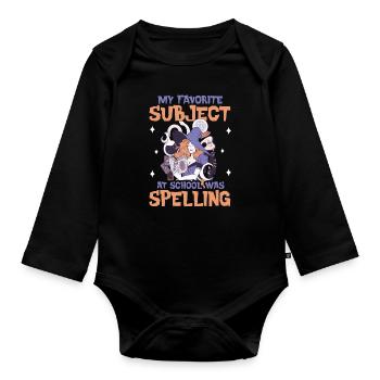 My Favorite Subject What Spelling Halloween Witch - Organic Longsleeve Baby Bodysuit - black - Front