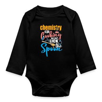 Chemistry is like cooking Funny chemist gift - Organic Longsleeve Baby Bodysuit - black - Front