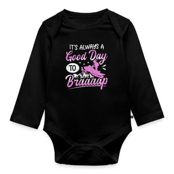 Its Always A Good Day To Braaaap Snowmobiles - Organic Longsleeve Baby Bodysuit - black - Front