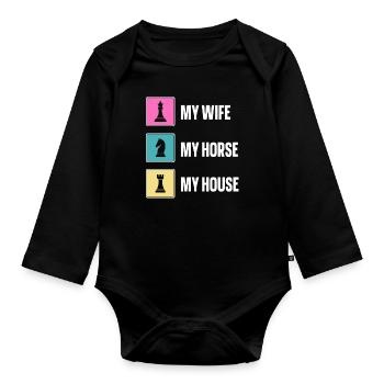 My Wife My Horse My House lustiges Schach - Baby Bio-Langarm-Body - Schwarz - Vorne
