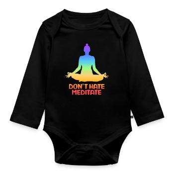 Don't Hate Meditate Yoga - Baby Bio-Langarm-Body - Schwarz - Vorne