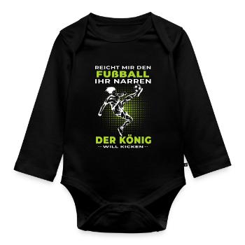 König will Kicken Fußball Fußballer Fußballspieler - Baby Bio-Langarm-Body - Schwarz - Vorne