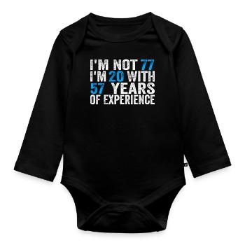 77 Years Old Birthday Funny Birthday Idea Humor 77 - Organic Longsleeve Baby Bodysuit - black - Front