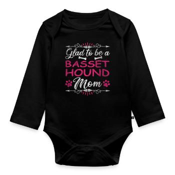 Dog Mom Glad To Be A Basset Hound Mom - Organic Longsleeve Baby Bodysuit - black - Front
