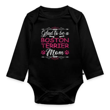 Dog Mom Glad To Be A Boston Terrier Mom - Baby Bio-Langarm-Body - Schwarz - Vorne