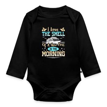 The Smell Of A New Port In The Morning Ship Cruise - Organic Longsleeve Baby Bodysuit - black - Front