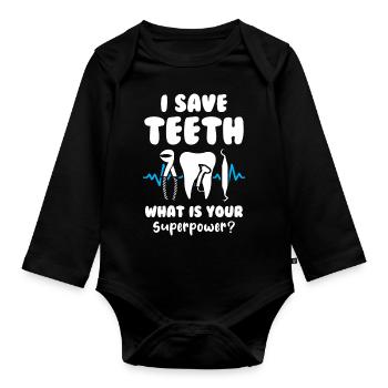 I save teeth What is your superpower Dentist - Baby Bio-Langarm-Body - Schwarz - Vorne
