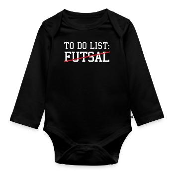 Sport To Do List Futsal - Organic Longsleeve Baby Bodysuit - black - Front