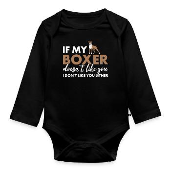 If My Boxer Doesn't Like You - Baby Bio-Langarm-Body - Schwarz - Vorne