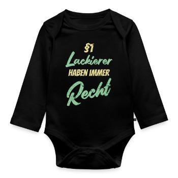 §1 Lackierer haben immer Recht - Baby Bio-Langarm-Body - Schwarz - Vorne