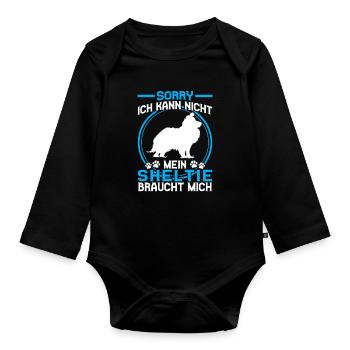 Sheltie Needs Me Shetland Sheepdog - Organic Longsleeve Baby Bodysuit - black - Front