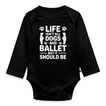 Ballet Saying Ballerina Funny Ballet Gift - Organic Longsleeve Baby Bodysuit - black - Front