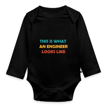 This is What an Engineer Looks Like - Organic Longsleeve Baby Bodysuit - black - Front