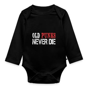 Old Punks Never Die Punkrock saying gift - Organic Longsleeve Baby Bodysuit - black - Front