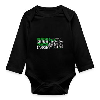 Aus Dem Weg Ich Muss Traktor Fahren Trecker Gesche - Baby Bio-Langarm-Body - Schwarz - Vorne