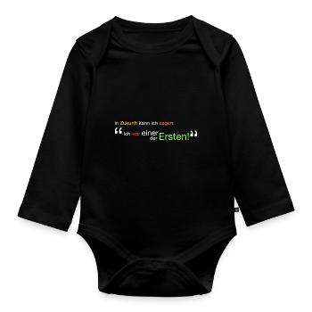 " Ich war einer der Ersten!" - Baby Bio-Langarm-Body - Schwarz - Vorne