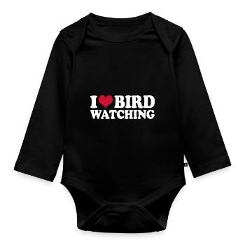 Ornithology Birdwatching I Love Bird Watching - Organic Longsleeve Baby Bodysuit - black - Front