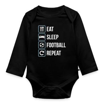Eat Sleep Football Repeat - Baby Bio-Langarm-Body - Schwarz - Vorne