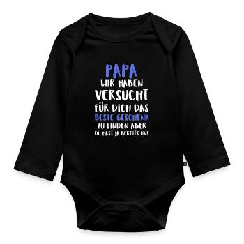 Papa Wir Haben Versucht Für Dich Das Beste Ge - Baby Bio-Langarm-Body - Schwarz - Vorne