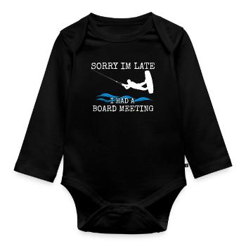 Wakeboarden Tut mir leid, ich bin spät dran, ich hatte eine Vorstandssitzung - Baby Bio-Langarm-Body - Schwarz - Vorne