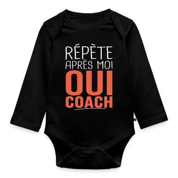 répète après moi oui coach Cadeau Humour coach - Body Bébé bio manches longues - noir - Devant