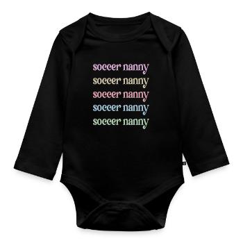 Proud Soccer Nanny Grandma Of Soccer Player Nanny - Organic Longsleeve Baby Bodysuit - black - Front