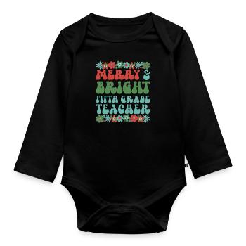 5th Grade Teacher Christmas Fifth Grade Crew Xmas - Organic Longsleeve Baby Bodysuit - black - Front