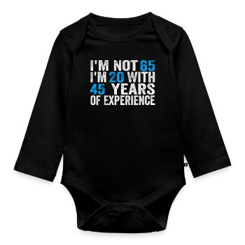 65 Years Old Birthday Funny Birthday Idea Humor 65 - Organic Longsleeve Baby Bodysuit - black - Front