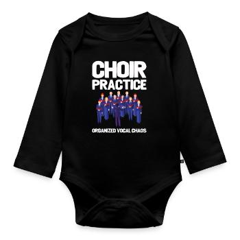 Choir Practice Organized Vocal Chaos - Organic Longsleeve Baby Bodysuit - black - Front
