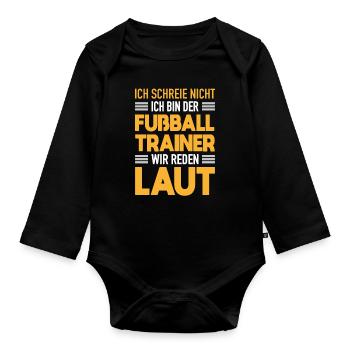 Fußball Trainer Werden Laut Fußball Coach Geschenk - Baby Bio-Langarm-Body - Schwarz - Vorne