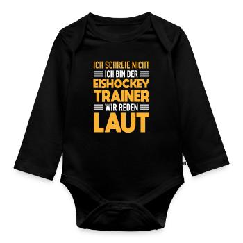 Eishockey Trainer Werden Laut Eishockey Coach - Baby Bio-Langarm-Body - Schwarz - Vorne