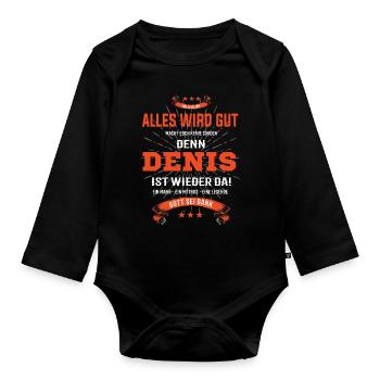 Alles wird gut denn Denis Ist da T-Shirt - Baby Bio-Langarm-Body - Schwarz - Vorne