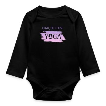 Okay but first Yoga - Baby Bio-Langarm-Body - Schwarz - Vorne