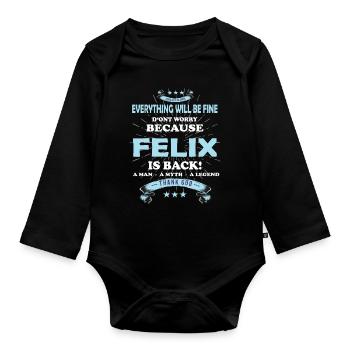 Everything will be fine Felix Is back - Organic Longsleeve Baby Bodysuit - black - Front
