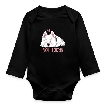 Not Today – Westie chilling out - Organic Longsleeve Baby Bodysuit - black - Front