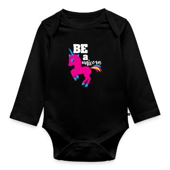 Be a Unicorn einhorn einhörner pegasus geschenk - Baby Bio-Langarm-Body - Schwarz - Vorne