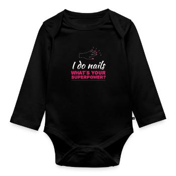 I Do Nails What´s Your Superpower? Nageldesigner - Baby Bio-Langarm-Body - Schwarz - Vorne