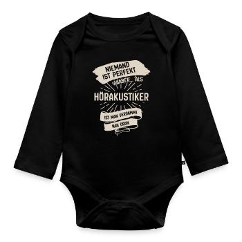 hörakustiker sind perfekt nah dran Spruch - Baby Bio-Langarm-Body - Schwarz - Vorne