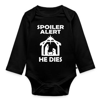 Christmas Spoiler Alert - Funny Christmas Meme - Organic Longsleeve Baby Bodysuit - black - Front