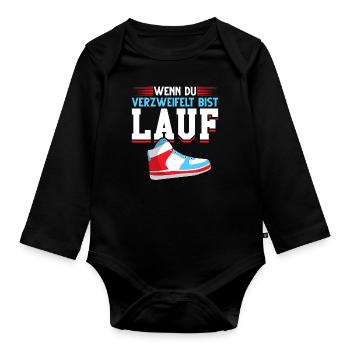 Wenn du verzweifelt bist lauf lustiger Spruch Lauf - Baby Bio-Langarm-Body - Schwarz - Vorne