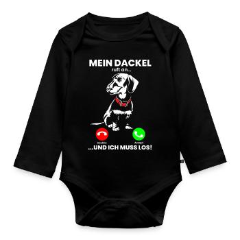 MEIN DACKEL RUFT AN… ICH MUSS LOS Dackel Geschenk - Baby Bio-Langarm-Body - Schwarz - Vorne