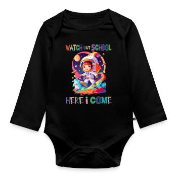 Watch out school - here I come / Astronaut boy - Baby Bio-Langarm-Body - Schwarz - Vorne