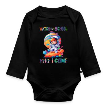 Watch out school - here I come / Astronaut girl - Baby Bio-Langarm-Body - Schwarz - Vorne