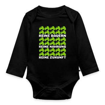Keine Bauern Keine Nahrung Keine Zukunft Bauer - Baby Bio-Langarm-Body - Schwarz - Vorne