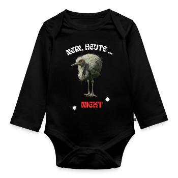 Nein heute nicht cooler Spruch Strauss Vogel Neu - Baby Bio-Langarm-Body - Schwarz - Vorne